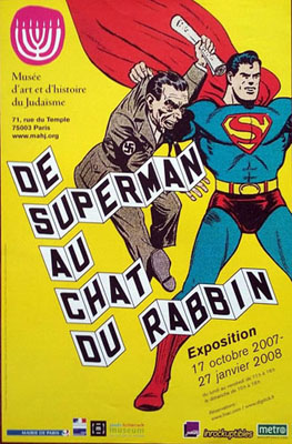  De Superman au Chat du rabbin , affiche de lexposition du Muse dart et dhistoire du judasme (17 octobre 2007  27 janvier 2008)