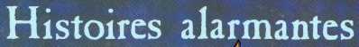 Histoires alarmantes