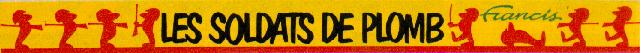 Les soldats de plomb