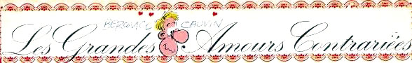 Les grandes amours contrariées