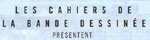 Les Cahiers de la bande dessin�e pr�sentent