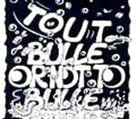 Tout bulle or not to bulle