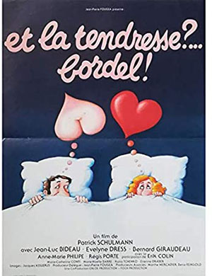 Et la tendresse; bordel