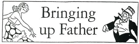 Bringing up Father (Famille Illico)
