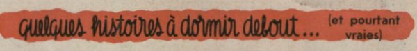Quelques histoires  dormir debout