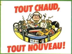 Tout chaud, tout nouveau !