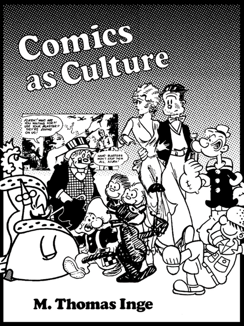 M Thomas Inge Comics as Culture University Press of Mississippi 1990